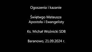 20240921 Ogłoszenia i kazanie Św Mateusza Apostoa i Ewangelisty [upl. by Nitsew]