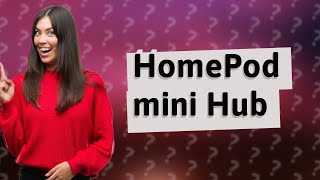 Can you use HomePod mini as a home hub [upl. by Aihsel203]