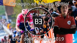 Omaggio ad Alberto Bettiol Eroe delle Fiandre 2019 [upl. by Hancock]