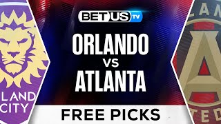 Orlando vs Atlanta  MLS Expert Predictions Soccer Picks amp Best Bets [upl. by Sihonn]