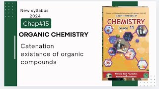 Chap15  organic chemistry  Catenation  Existence of organic compounds  Class 11 [upl. by Winifield]