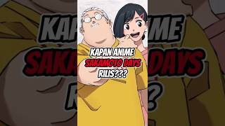 KAPAN ANIME SAKAMOTO DAYS RILIS animeshorts sakamotodays sakamoto [upl. by Trinidad708]