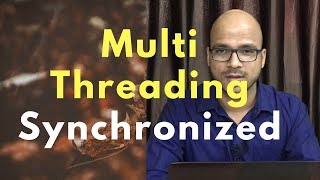 137 Multithreading Synchronized Keyword [upl. by Bronnie356]