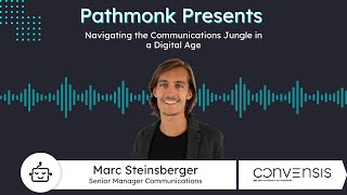 Navigating the Communications Jungle in a Digital Age  Marc Steinsberger from Convensis [upl. by Duky]