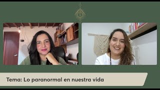 Lo paranormal en nuestras vidas [upl. by Anelehs]