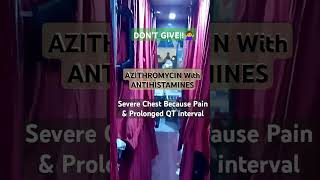 AZITHROMYCIN With ANTIHISTAMINES➡️Because chest Pain amp Prolonged QT intervalpharmacypharmacology [upl. by Enilekcaj430]