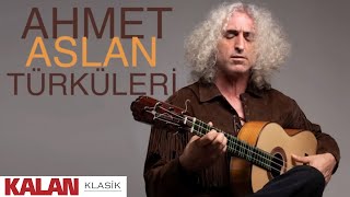 Ahmet Aslan Türküleri I Kalan Seçki 2023 © Kalan Müzik [upl. by Anoik748]