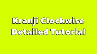 Updated Kranji Clockwise Detailed Tutorial [upl. by Liberati]