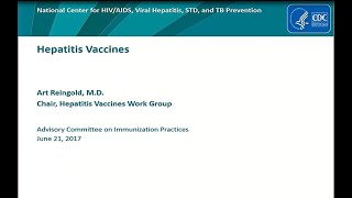 June 2017 ACIP Meeting  Hepatitis Vaccines [upl. by Hcire129]