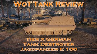 WoT Tank Review Tier X Jagdpanzer E100 [upl. by Catt379]