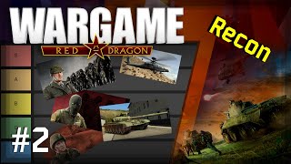 Ranking EVERY SINGLE Wargame Red Dragon Unit Reconnaissance Part 2 [upl. by Roxane]