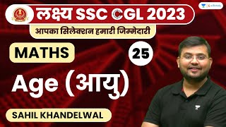 Age  Maths  लक्ष्य SSC CGL 2023  Sahil Khandelwal [upl. by Chester844]