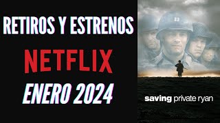 Recomendando retiros y estrenos de Netflix  Enero 2024 [upl. by Tooley]