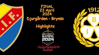 BRYNÃ„S GÃ…R UPP TILL SHL  FINAL  DJURGÃ…RDEN VS BRYNÃ„S  23 APRIL 2024  HIGHLIGHTS [upl. by Hanny]