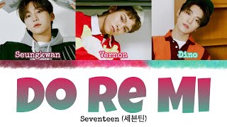 SEVENTEEN 세븐틴  Do Re Mi INDO SUB Lyrics •Color Coded INDENGHANROM• [upl. by Nylissej746]