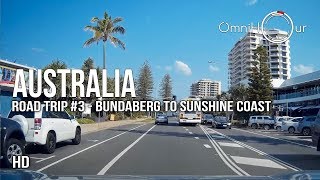 Road Trip Australia  East Coast  Part 3  Bundaberg to Sunshine Coast 1080HD [upl. by Kylen]