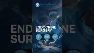 Endocrine Surgery  Treatment for Endocrine Disorders [upl. by Dannye803]