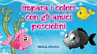 Impara i colori con gli amici pesciolini MelaEducational [upl. by Llesig916]