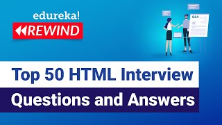 Top 50 HTML Interview Questions and Answers  HTML Interview Preparation  Edureka Rewind  5 [upl. by Rochelle414]