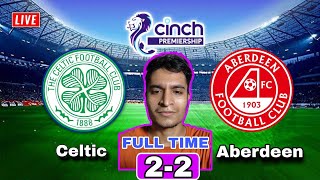 Celtic vs Aberdeen Live Stream Scottish Premiership Football Match Commentary Score Highlights FC [upl. by Stulin]