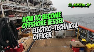 How to become offshore vessel Electrotechnical officer [upl. by Edgard929]