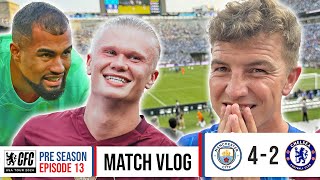 HAALAND HATTRICK 🤬  CHELSEA 24 MAN CITY MATCH VLOG  CHELSEA FC USA TOUR 2024 [upl. by Aldredge]