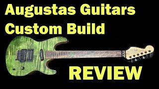 Custom Augustas Guitar Rundown  The Old Man Metal Channel [upl. by Coster810]