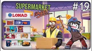 FACCIAMO LAVORI ASSURDI AL LONAD MA LO STAFF MI BUGGA TUTTA LA MERCE  SuperMarket Simulator  ep19 [upl. by Uaerraj456]