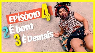 Um Trio Teimoso episódio 4 2 é bom 3 é demais [upl. by Bascomb786]