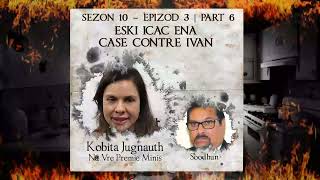 S10 E3 P6  Eski ICAC ena case contre Ivan  Kobita amp Showkut [upl. by Atikam]