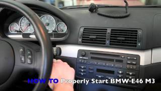 HOW TO BMW E46 M3 Proper Starting Procedure [upl. by Tedd715]