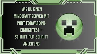 Wie du einen Minecraft Server mit PortForwarding einrichtest – SchrittfürSchritt Anleitung [upl. by Dinse]