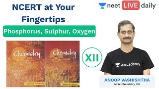 NCERT At Your Fingertips Phosphorus Sulphur Oxygen  P Block  Unacademy NEET  Anoop Sir [upl. by Polly608]