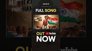 Mitti Ki Pahchan Full Song Out Now [upl. by Ydroj82]