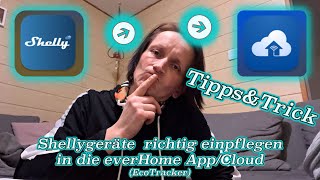 ShellyGeräte in die everHome AppCloud  EcoTracker  richtig einbinden per everHome Portal [upl. by Kalle]