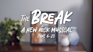 The Break A New Rock Musical Trailer [upl. by Akeimat867]