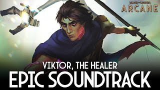 Viktor The Healer  Epic Cinematic OST  Arcane Season 2 Soundtrack Cover arcane arcane2 [upl. by Pradeep]