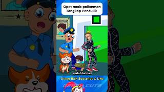 Opet amp Noob Policeman Berhasil tangkap Penculik roblox dubbing minecraft funny skibiditoilet [upl. by Cecil886]