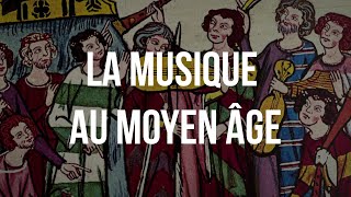 La MUSIQUE au MOYEN ÂGE [upl. by Robyn462]