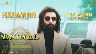 ANIMAL Haiwaan Full Video  Ranbir KapoorRashmikaAnil KBobby D  Sandeep  Ashim K Bhushan K [upl. by Akram]