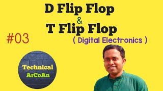 D Flip Flop amp T Flip Flop  Sequential Circuit  Digital Electronics [upl. by Von216]