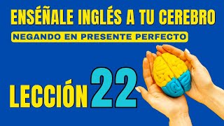 🧠 Aprende Inglés Más Fácil y Rápido Con Este Método Lección 22✅ [upl. by Juno]