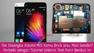 Cara Mudah Test Point Xiaomi Mi5 Hardbrick Mati Total No Edl Mode Agar Bisa Hidup Lagi [upl. by Anyak]