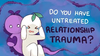 7 Ways Unhealed Relationship Trauma Shows Up [upl. by Maxantia]