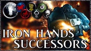 IRON HANDS SUCCESSOR CHAPTERS  Merciless Cyborgs  Warhammer 40k Lore [upl. by Franza]