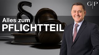 Der Pflichtteil Wer kriegt ihn Wie berechnen Wann verjährt er Erbrechtsanwalt Schmeilzl erklärt [upl. by Jamil]