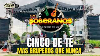 Los Soberanos  Cinco de Té amp Canchame Audio En Vivo 2024 [upl. by Cheney204]