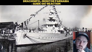 Drachinifel Monitor Parnaiba  Guide 087 Reaction [upl. by Adnima303]