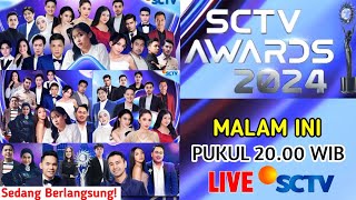 🔴 Sedang Berlangsung SCTV Awads 2024 Malam Ini live  Inilah Deretan Para Bintang Tamunya [upl. by Aerdnak]