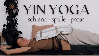 Yin Yoga per schiena spalle e psoas [upl. by Feledy]